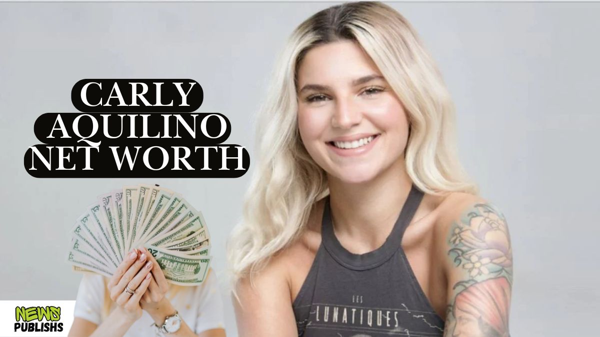 Carly Aquilino Net Worth